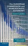 The European Commission and Bureaucratic Autonomy cover