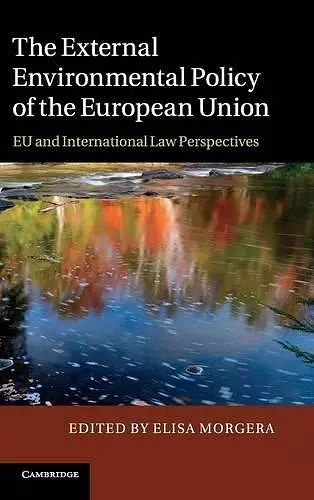 The External Environmental Policy of the European Union cover