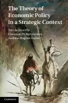 The Theory of Economic Policy in a Strategic Context cover