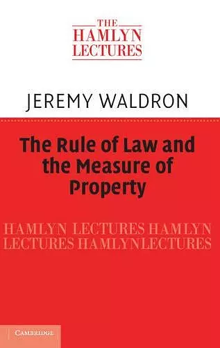 The Rule of Law and the Measure of Property cover