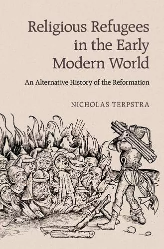 Religious Refugees in the Early Modern World cover