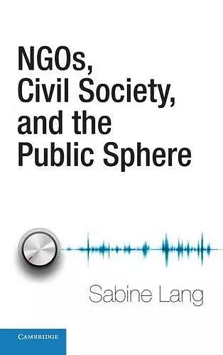 NGOs, Civil Society, and the Public Sphere cover