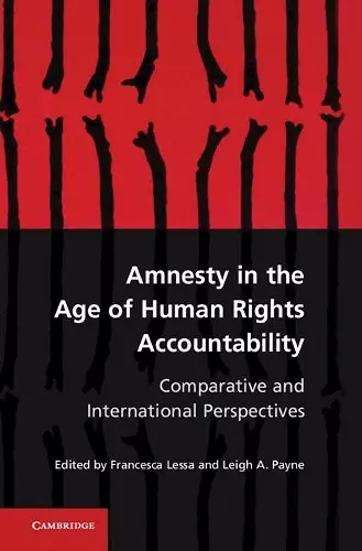 Amnesty in the Age of Human Rights Accountability cover