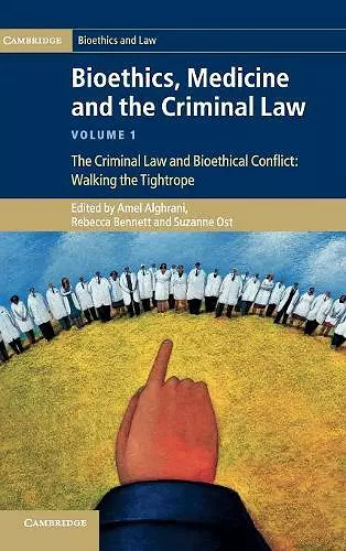 Bioethics, Medicine and the Criminal Law cover