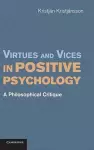 Virtues and Vices in Positive Psychology cover