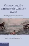 Connecting the Nineteenth-Century World cover