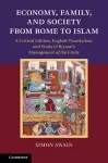 Economy, Family, and Society from Rome to Islam cover