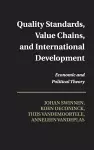 Quality Standards, Value Chains, and International Development cover