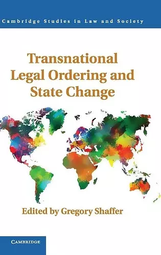 Transnational Legal Ordering and State Change cover