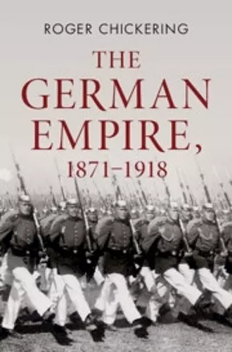 The German Empire, 1871–1918 cover