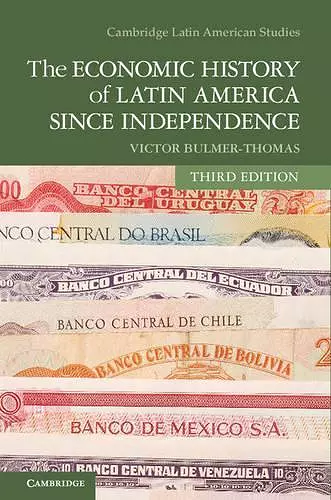 The Economic History of Latin America since Independence cover