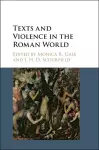 Texts and Violence in the Roman World cover