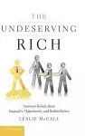 The Undeserving Rich cover