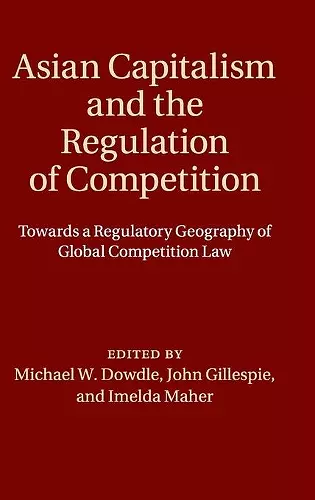 Asian Capitalism and the Regulation of Competition cover