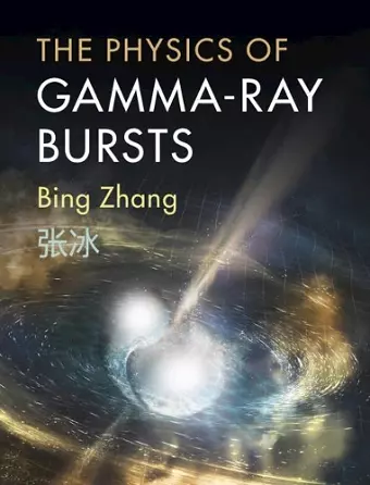 The Physics of Gamma-Ray Bursts cover