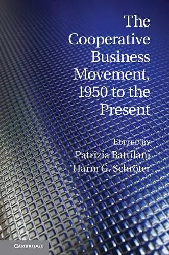 The Cooperative Business Movement, 1950 to the Present cover