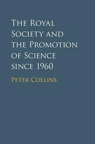 The Royal Society and the Promotion of Science since 1960 cover