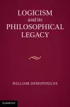 Logicism and its Philosophical Legacy cover