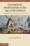 Transatlantic Abolitionism in the Age of Revolution cover