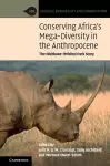 Conserving Africa's Mega-Diversity in the Anthropocene cover