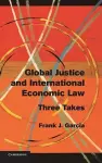 Global Justice and International Economic Law cover