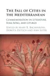 The Fall of Cities in the Mediterranean cover