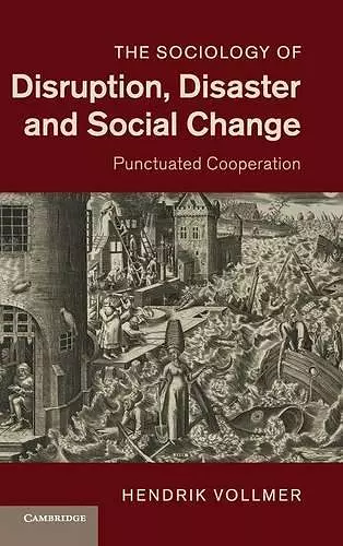 The Sociology of Disruption, Disaster and Social Change cover