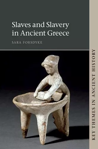 Slaves and Slavery in Ancient Greece cover