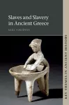 Slaves and Slavery in Ancient Greece cover