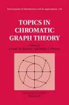 Topics in Chromatic Graph Theory cover