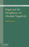 Hegel and the Metaphysics of Absolute Negativity cover