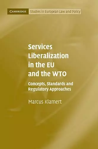 Services Liberalization in the EU and the WTO cover