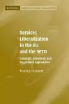 Services Liberalization in the EU and the WTO cover