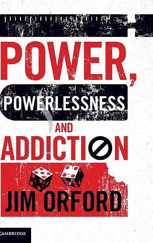 Power, Powerlessness and Addiction cover