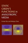 Static Green's Functions in Anisotropic Media cover