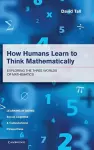 How Humans Learn to Think Mathematically cover