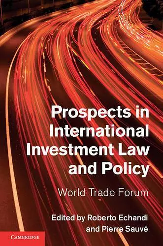 Prospects in International Investment Law and Policy cover