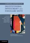 Cambridge Handbook of Institutional Investment and Fiduciary Duty cover