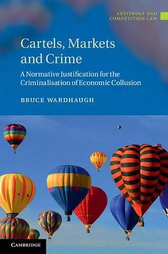 Cartels, Markets and Crime cover