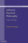 Adorno's Practical Philosophy cover