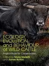 Ecology, Evolution and Behaviour of Wild Cattle cover