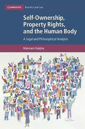 Self-Ownership, Property Rights, and the Human Body cover