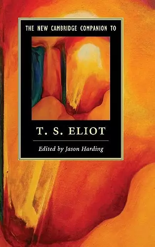 The New Cambridge Companion to T. S. Eliot cover