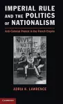 Imperial Rule and the Politics of Nationalism cover