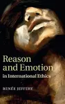 Reason and Emotion in International Ethics cover