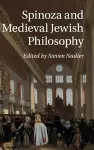 Spinoza and Medieval Jewish Philosophy cover