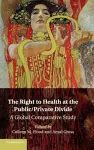 The Right to Health at the Public/Private Divide cover