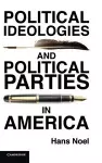 Political Ideologies and Political Parties in America cover