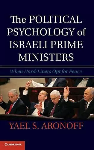 The Political Psychology of Israeli Prime Ministers cover