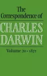 The Correspondence of Charles Darwin: Volume 20, 1872 cover